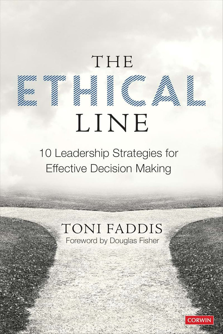 The Ethical Line: 10 Leadership Strategies for Effective Decision Making