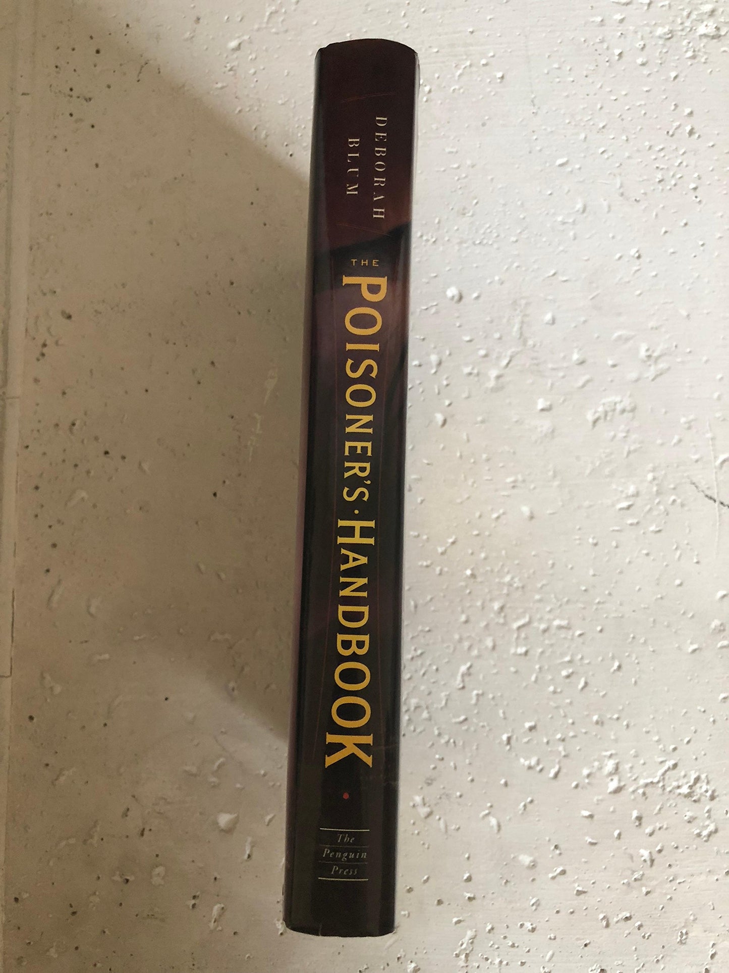 The Poisoner's Handbook: Murder and the Birth of Forensic Medicine in Jazz Age New York