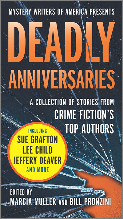 Deadly Anniversaries: Mystery Writers of America's 75th Anniversary Anthology (Mystery Writers of America Series, 1)