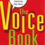 The Voice Book: Caring For, Protecting, and Improving Your Voice