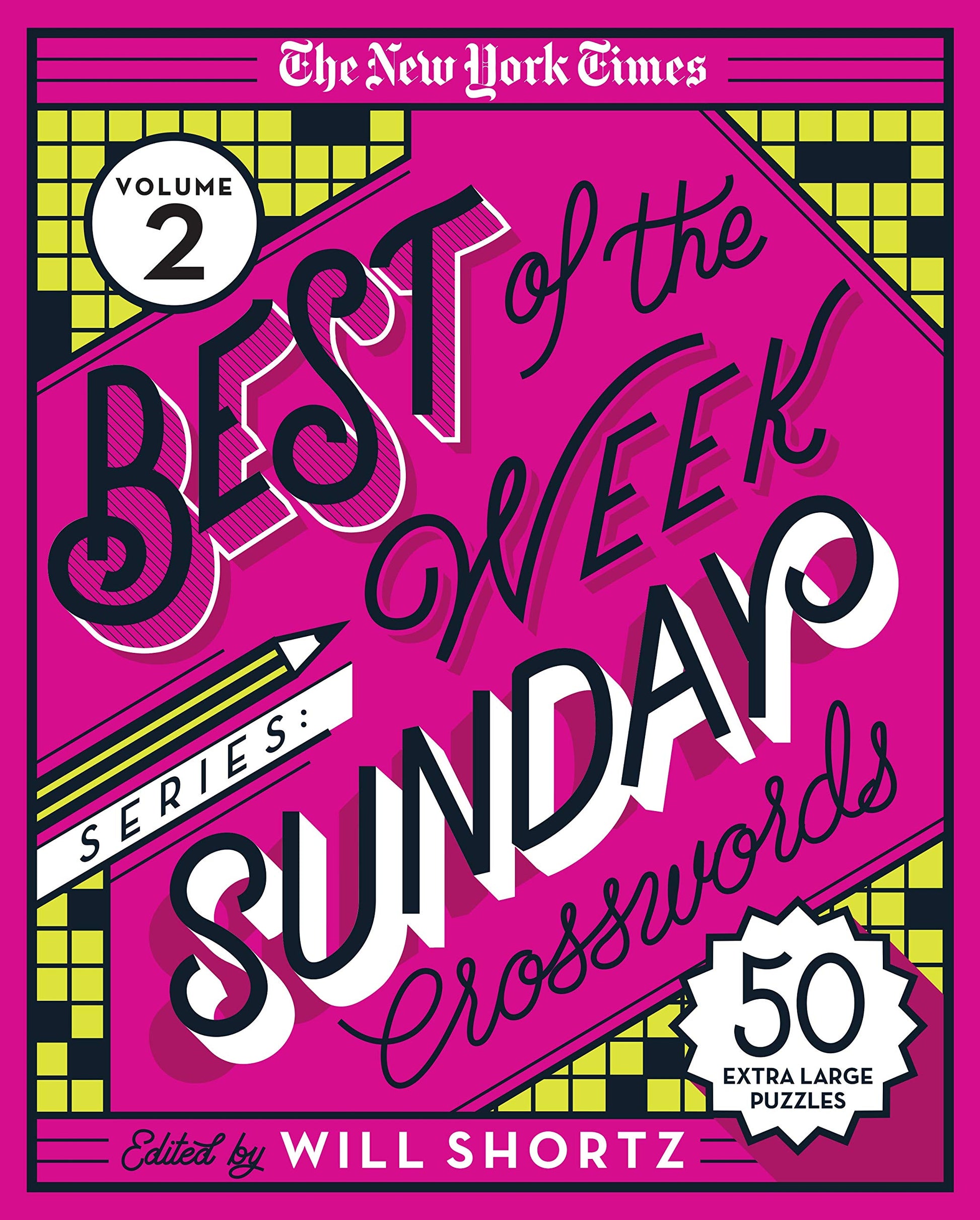 The New York Times Best of the Week Series 2: Sunday Crosswords: 50 Extra-Large Puzzles (New York Times Best of the Week Crosswords, 2)