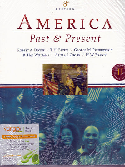 America Past and Present, Volume II (since 1865) (8th Edition)