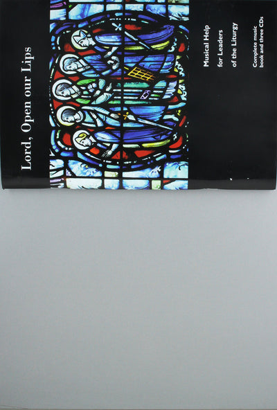 Lord, Open Our Lips: Musical Help for Leaders of the Liturgy