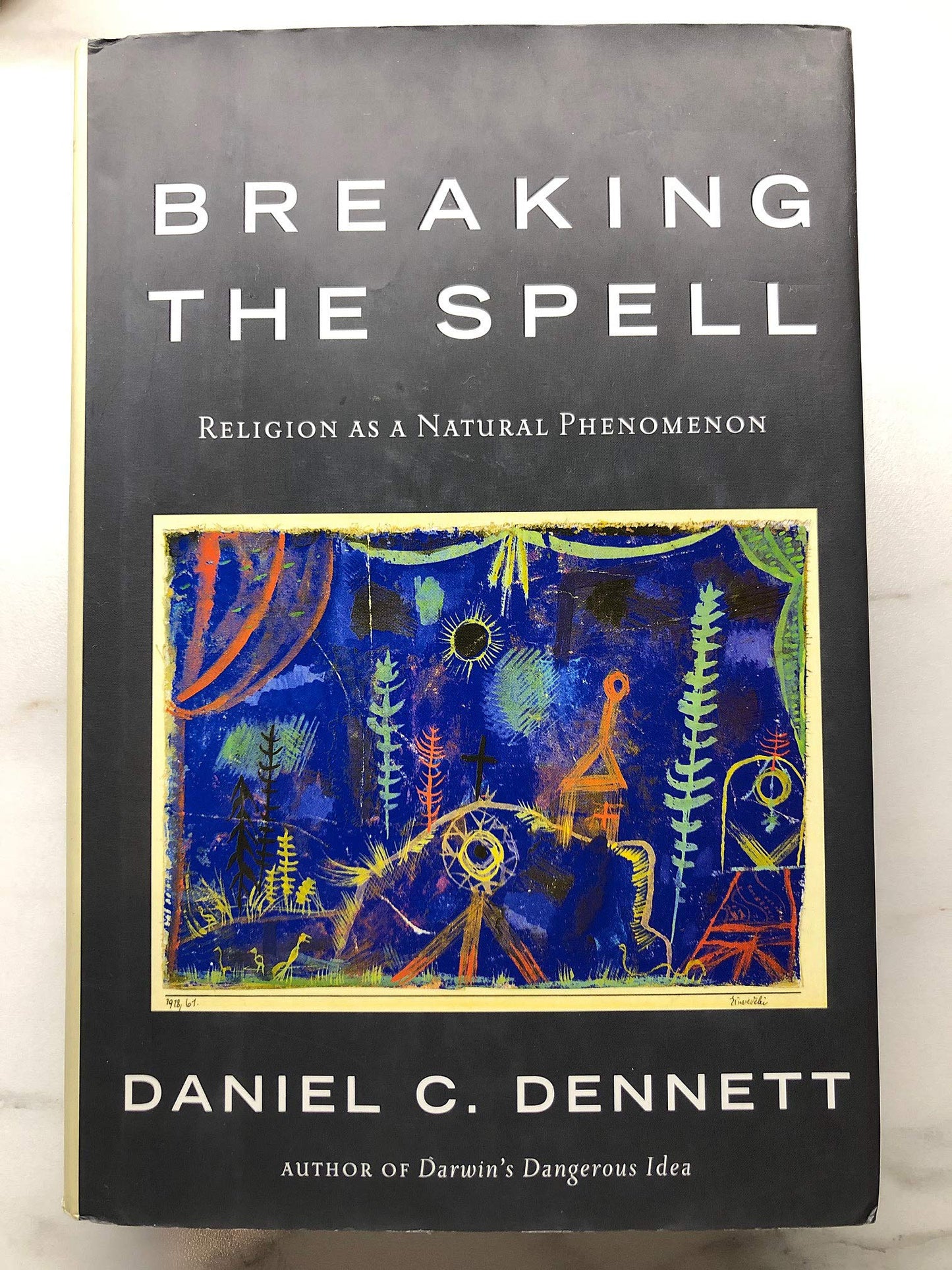 Breaking the Spell: Religion as a Natural Phenomenon by Denn
