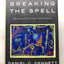 Breaking the Spell: Religion as a Natural Phenomenon