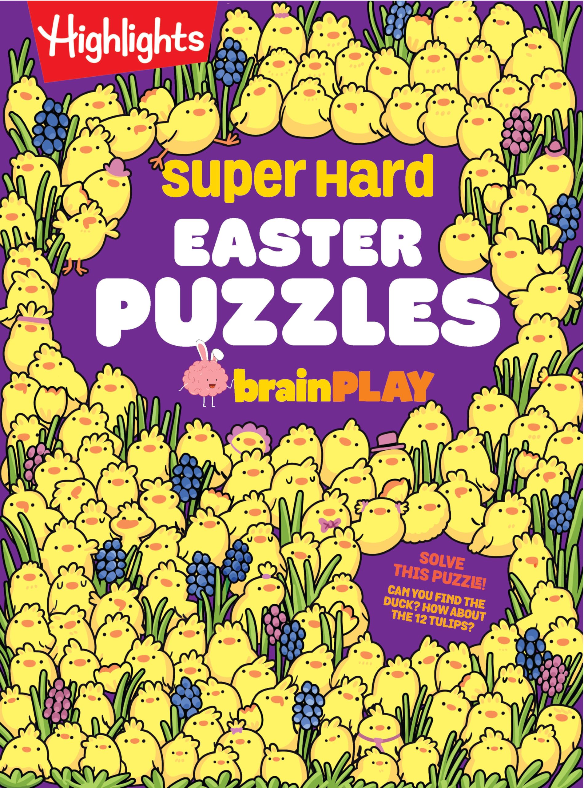 Super Hard Easter Puzzles brainPLAY: Easter Puzzle and Activity Book with Over 75 Brain-Teasing Mazes, Logic Games, Hidden Object Puzzles and More for Kids 7 and Up (brainPLAY Puzzle Books)