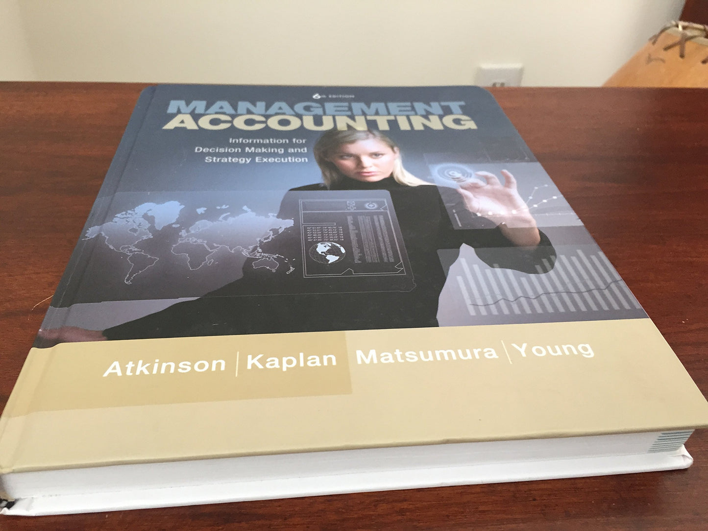 Management Accounting: Information for Decision-Making and Strategy Execution (6th Edition)