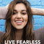 Live Fearless: A Call to Power, Passion, and Purpose
