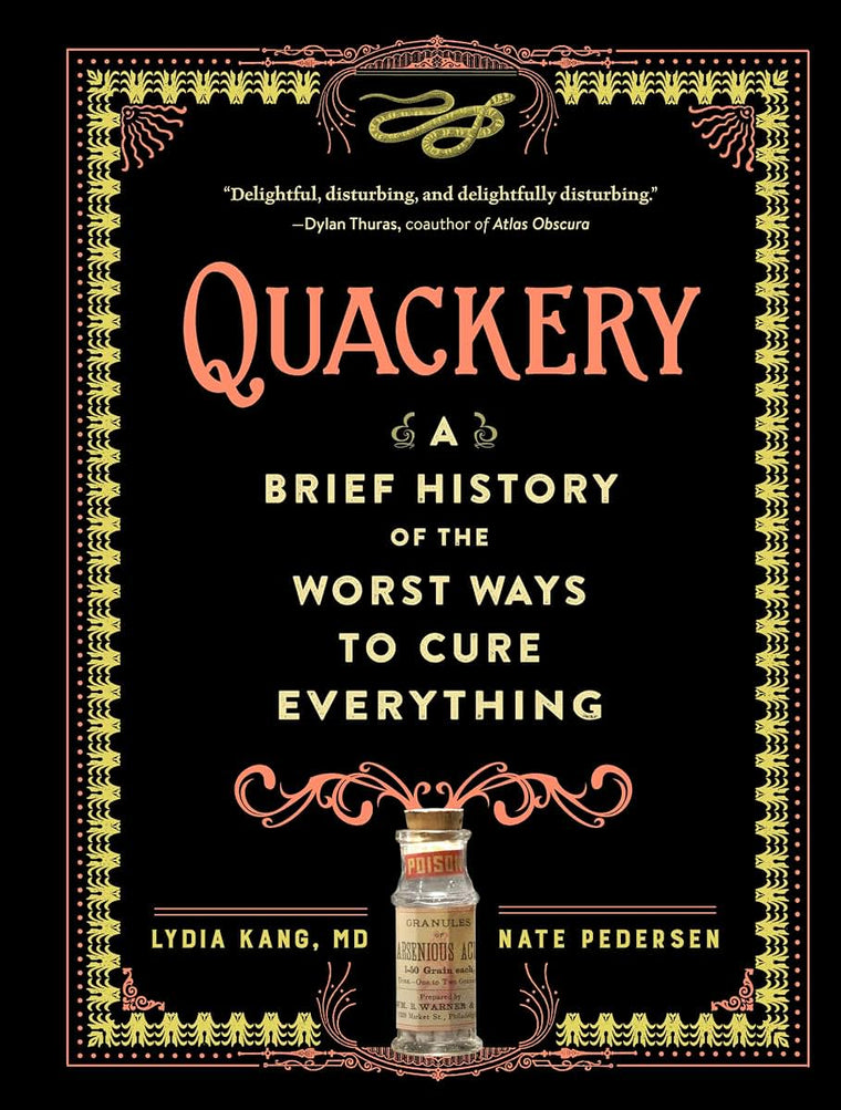 Quackery: A Brief History of the Worst Ways to Cure Everything