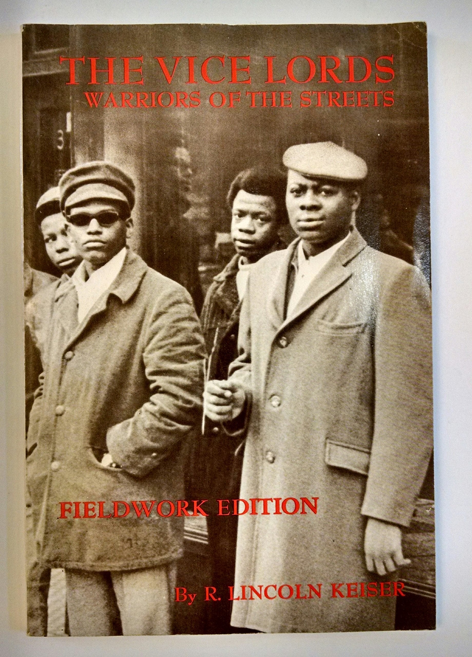 The Vice Lords: Warriors of the Streets (Case Studies in Cultural Anthropology)
