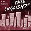 Is This English? Race, Language, and Culture in the Classroom (Practitioner Inquiry Series, 28)