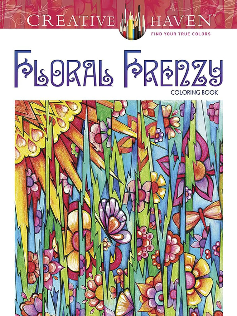 Creative Haven Floral Frenzy Coloring Book: Relax & Find Your True Colors (Adult Coloring Books: Flowers & Plants)