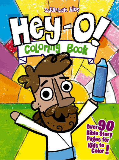 Hey-O! Coloring Book: Over 90 Bible Story Pages for Kids to Color (Hey-O! Bible Stories)