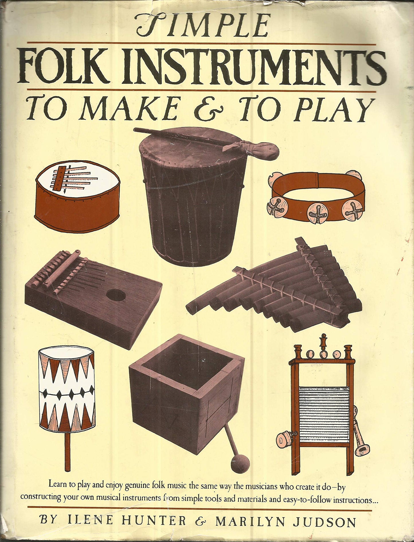 Simple Folk Instruments to Make & to Play by Ilene Hunter
