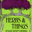 Herbs and Things