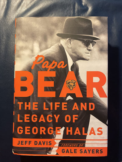 Papa Bear : The Life and Legacy of George Halas