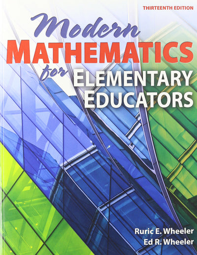 Modern Mathematics for Elementary Educators