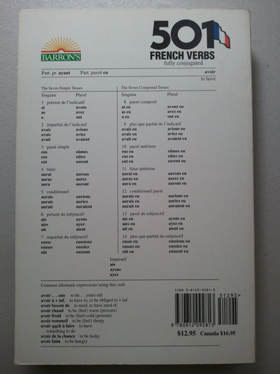 501 French Verbs: Fully Conjugated in All the Tenses in a New Easy-To-Learn Format Alphabetically Arranged (English and French Edition)