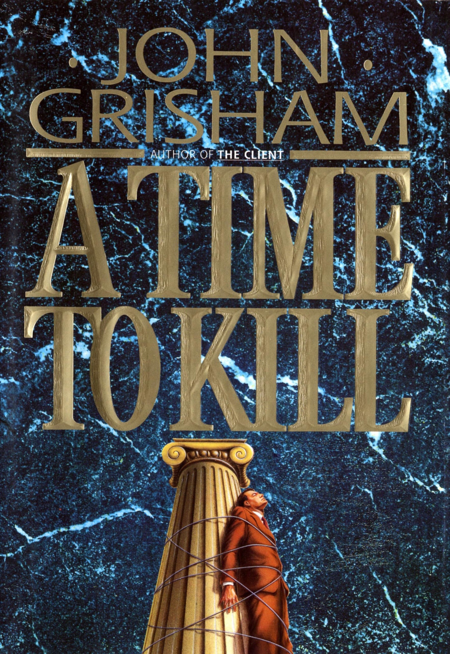 A Time to Kill (Jake Brigance) by John Grisham
