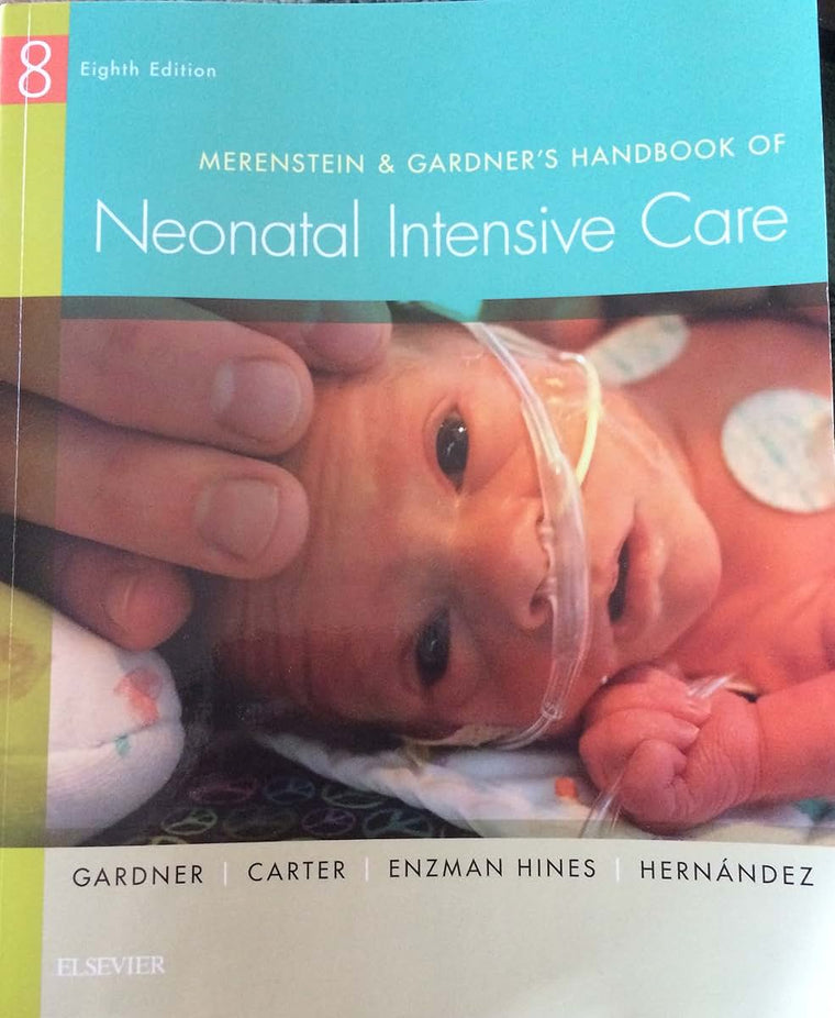 Merenstein & Gardner's Handbook of Neonatal Intensive Care