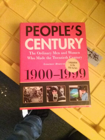 People's Century:: The Ordinary Men and Women Who Made the Twentieth Century