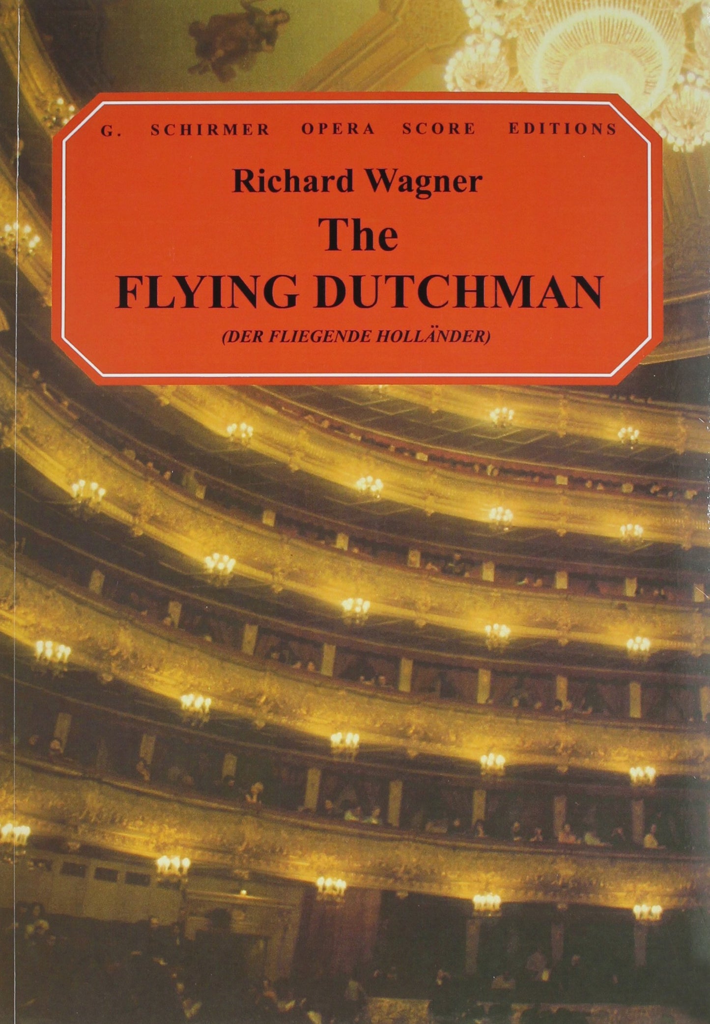 The Flying Dutchman (Der Fliegende Hollander): Vocal Score