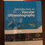 Introduction to Vascular Ultrasonography: Expert Consult - Online and Print (Zwiebel, Introduction of Vascular Ultrasonography)