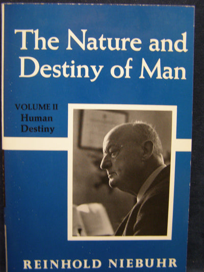 The Nature and Destiny of Man, Vol. II (Gifford Lectures)