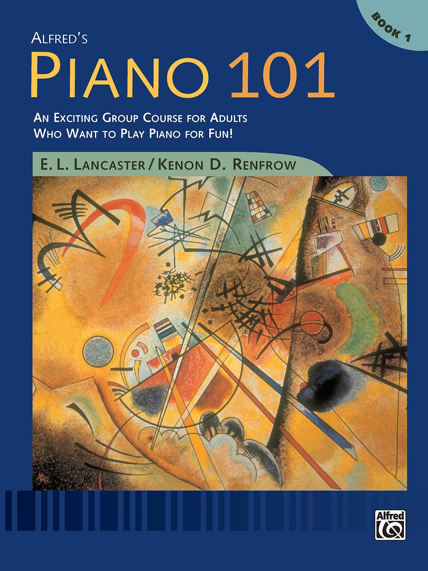 Alfred's Piano 101, Bk 1: An Exciting Group Course for Adult