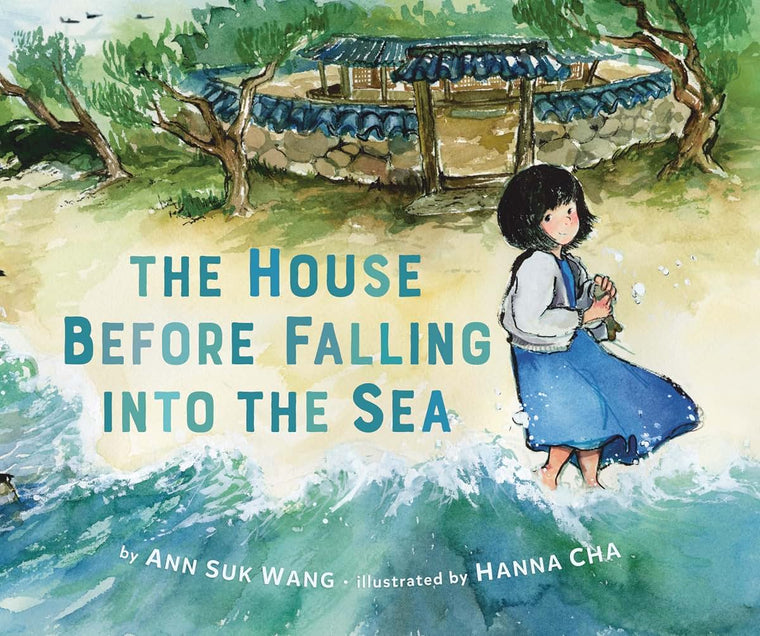 The House Before Falling into the Sea by Wang, Ann Suk