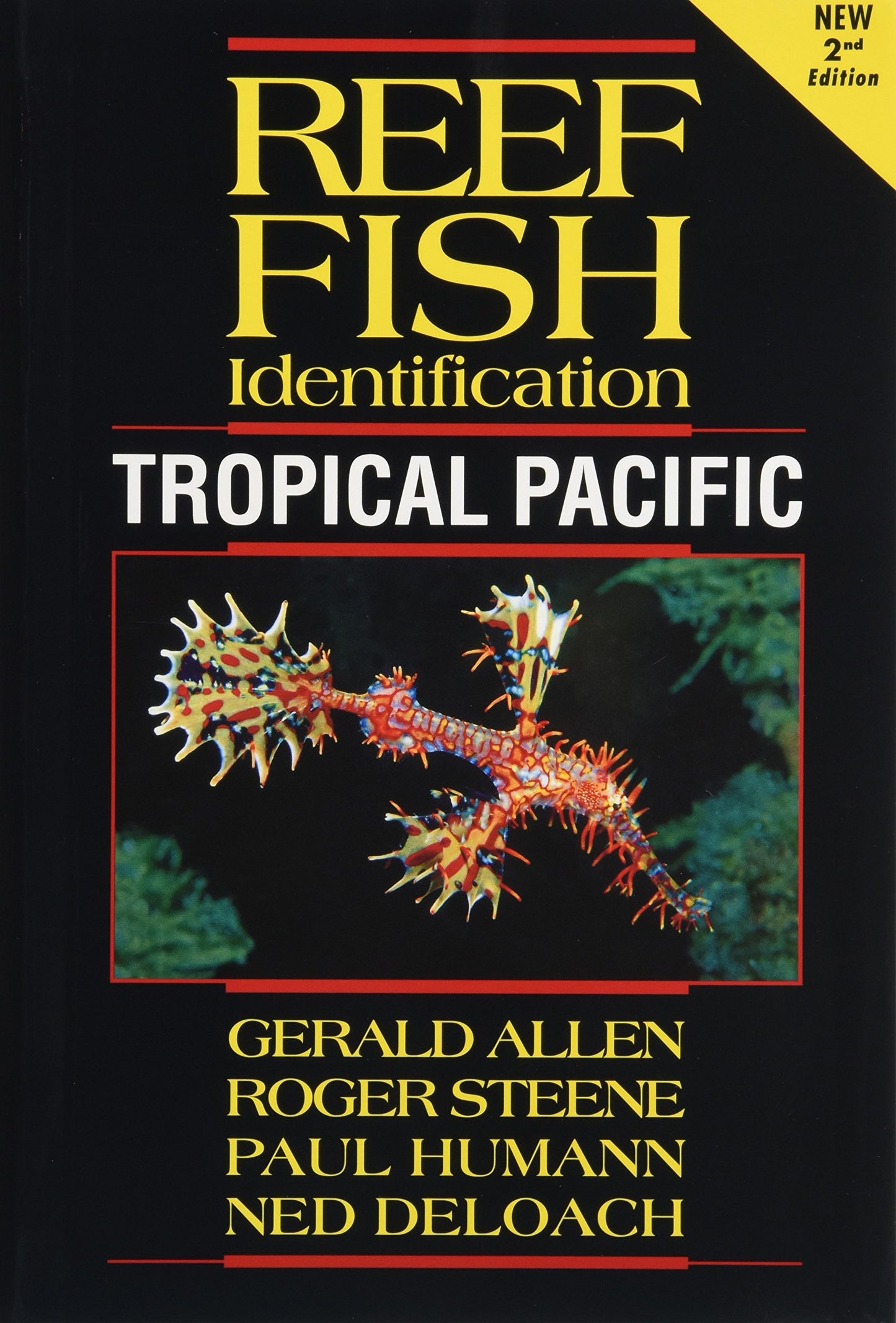 Reef Fish Identification Tropical Pacific 2nd Edition by Pau