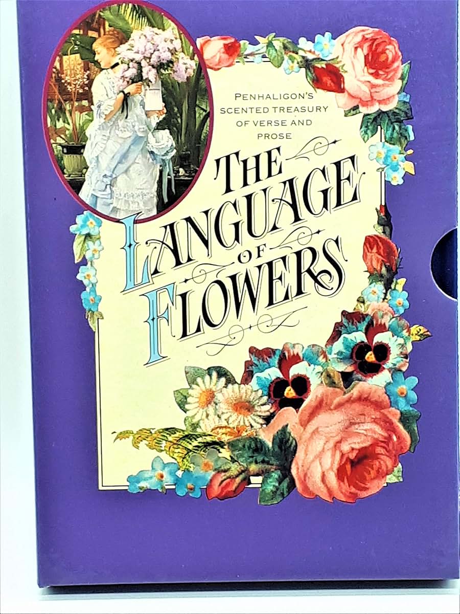 The Language of Flowers: Penhaligons Scented Treasury of Verse and Prose