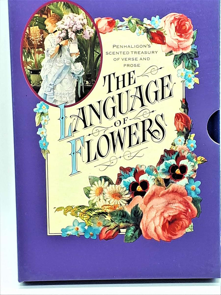 The Language of Flowers: Penhaligons Scented Treasury of Verse and Prose