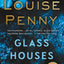 Glass Houses: A Novel (Chief Inspector Gamache Novel, 13)