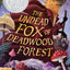 The Undead Fox of Deadwood Forest (Newbery Honor Award Winner)
