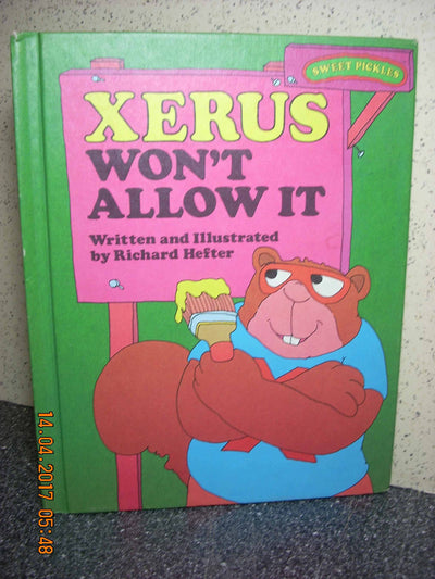 Xerus Won't Allow It (Sweet Pickles Series)