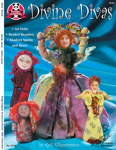 Divine Divas: Art Dolls, Beaded Beauties, Kindred Spirits And More (Design Originals)