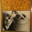 Pottery on the Wheel