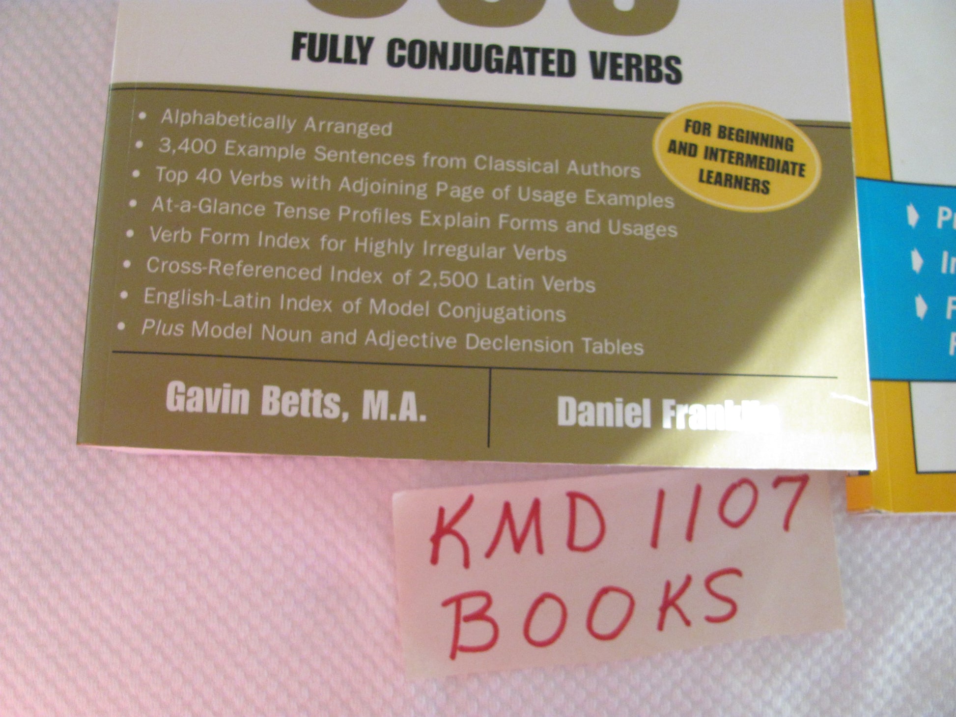 The Big Gold Book of Latin Verbs : 555 Verbs Fully Conjugated