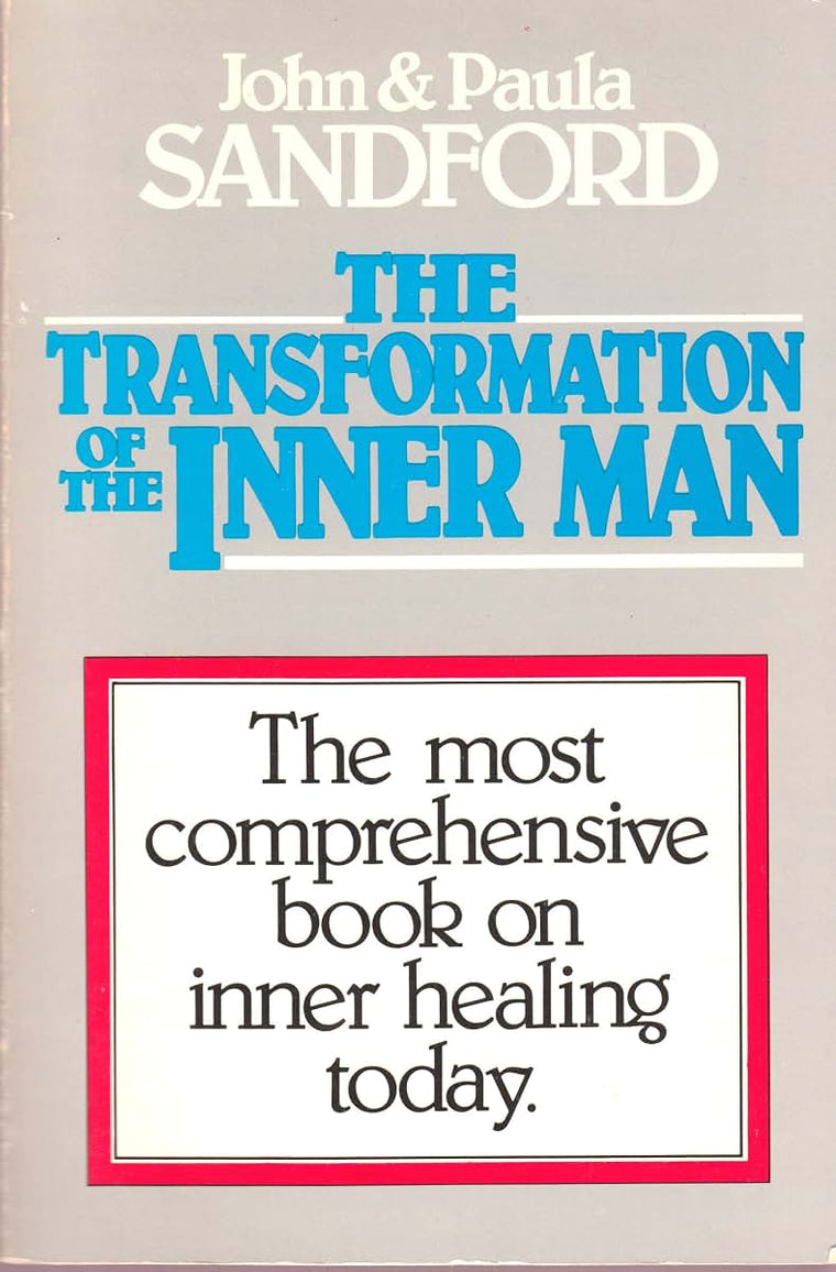 The Transformation of the Inner Man