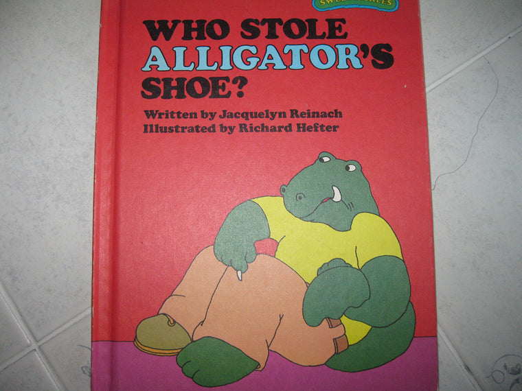 Who Stole Alligators Shoe? (Sweet Pickles Series)