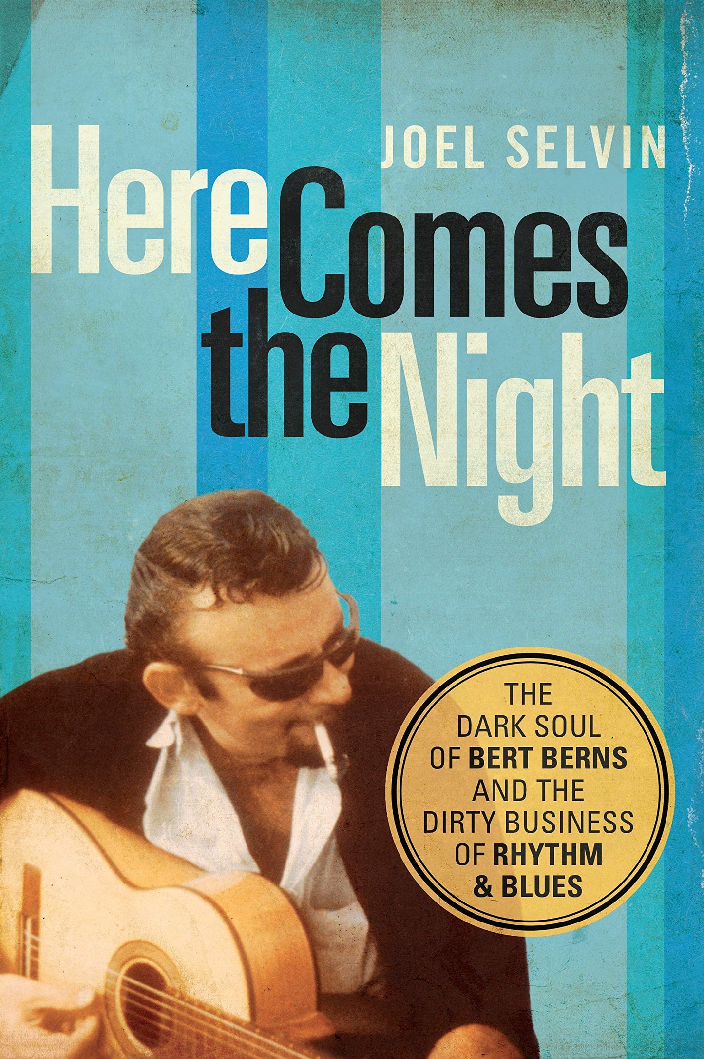 Here Comes the Night: The Dark Soul of Bert Berns