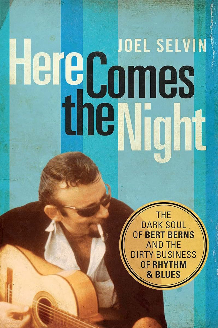 Here Comes the Night: The Dark Soul of Bert Berns