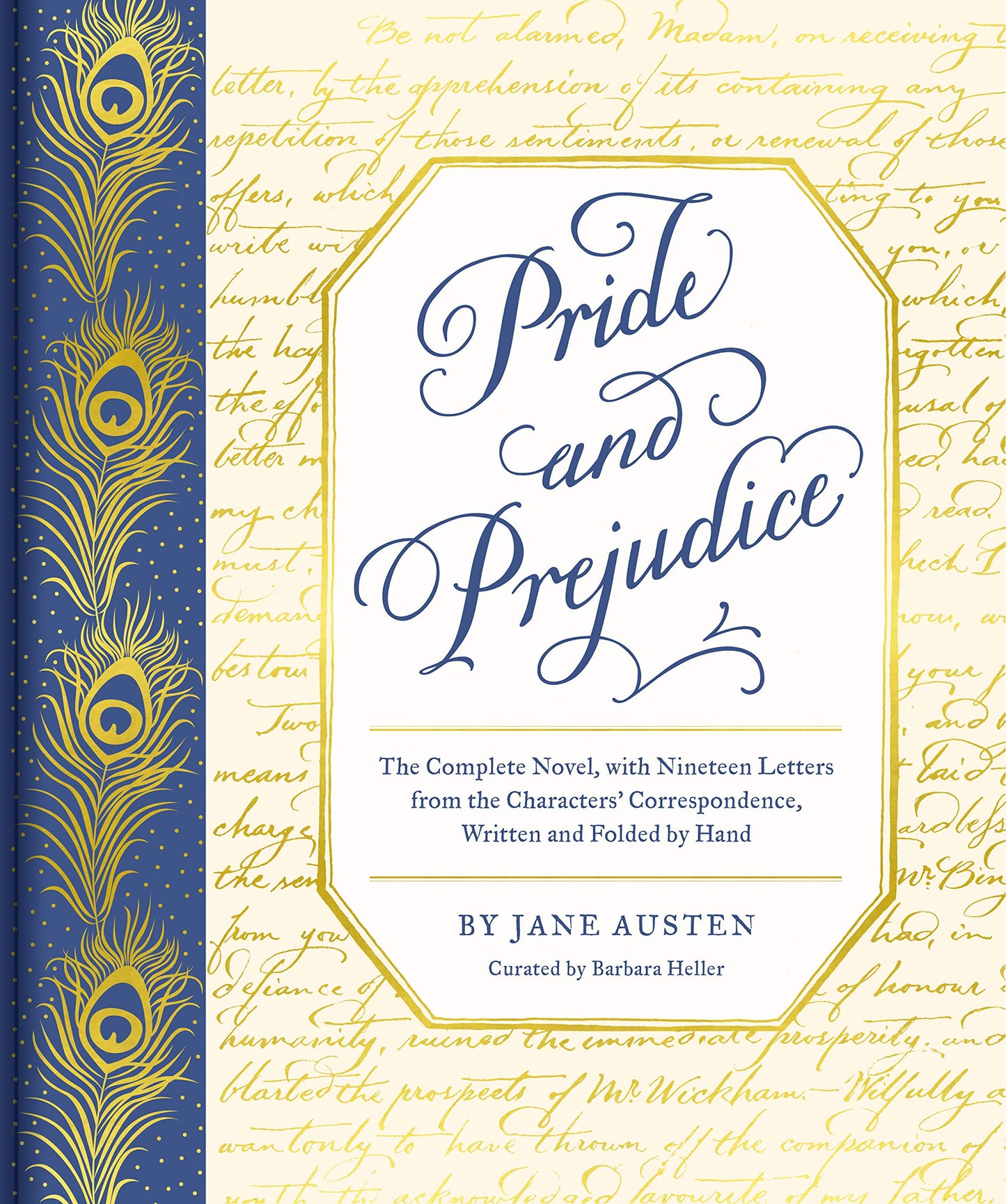 Pride and Prejudice: The Complete Novel, with Nineteen Lette