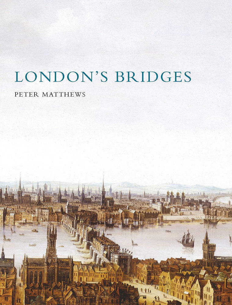London's Bridges (Shire History)