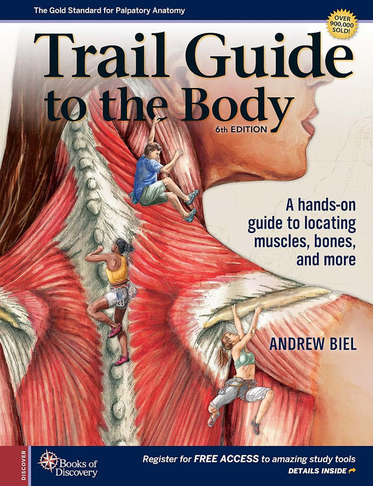 Trail Guide to The Body by Biel, Andrew