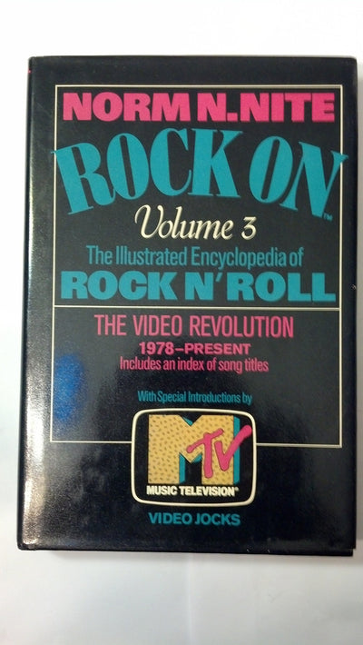 Rock on: The Illustrated Encyclopedia of Rock N' Roll : The Video Revolution 1978-Present (Vol 3)