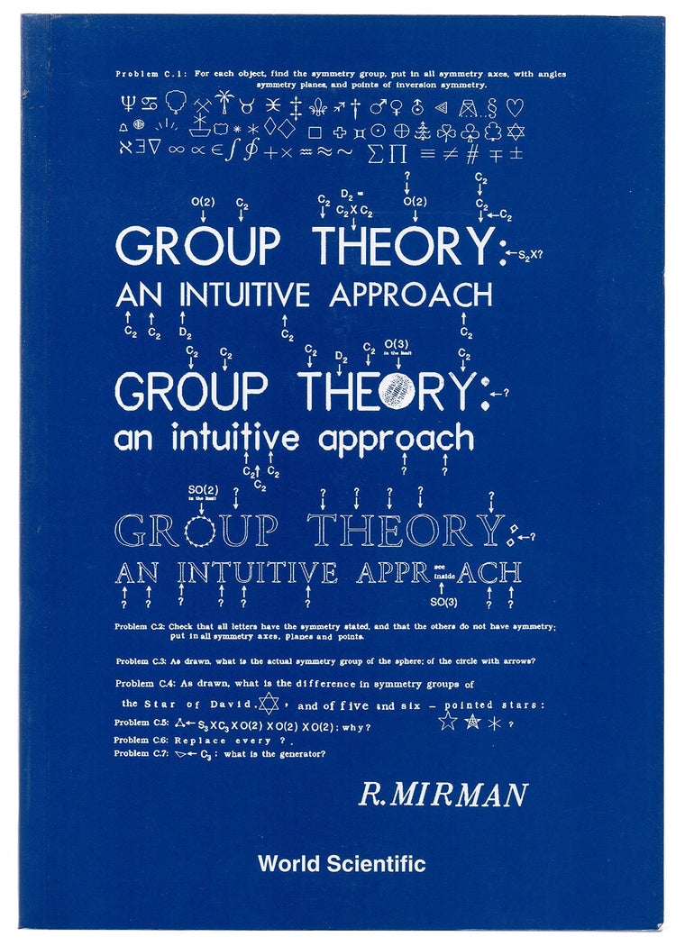 GROUP THEORY: AN INTUITIVE APPROACH