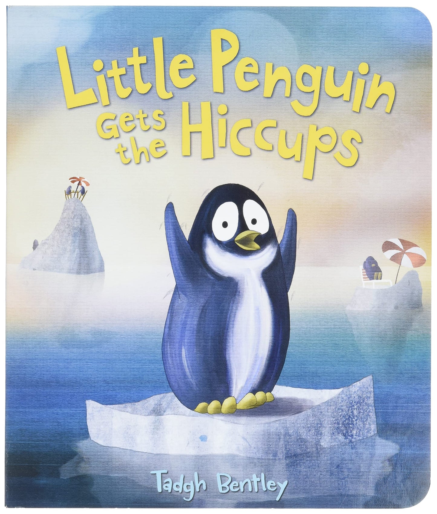 Little Penguin Gets the Hiccups Board Book