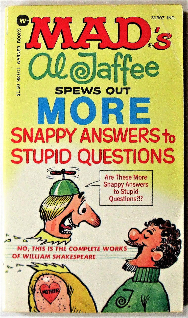 Mads Al Jaffee Spews Out More Snappy Answers to Stupid Questions